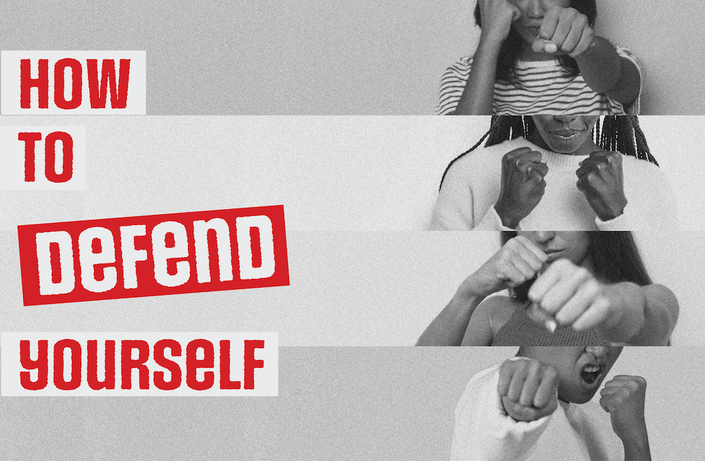 A black and white collage of four women in a defensive stance sits next to red and white text that reads How To Defend Yourself