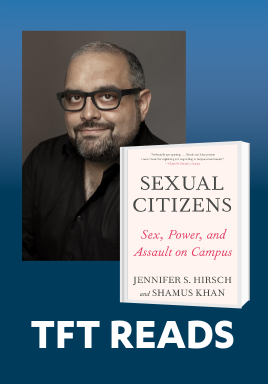 TFT Reads – Sexual Citizens: A Landmark Study of Sex, Power, and Assault on Campus